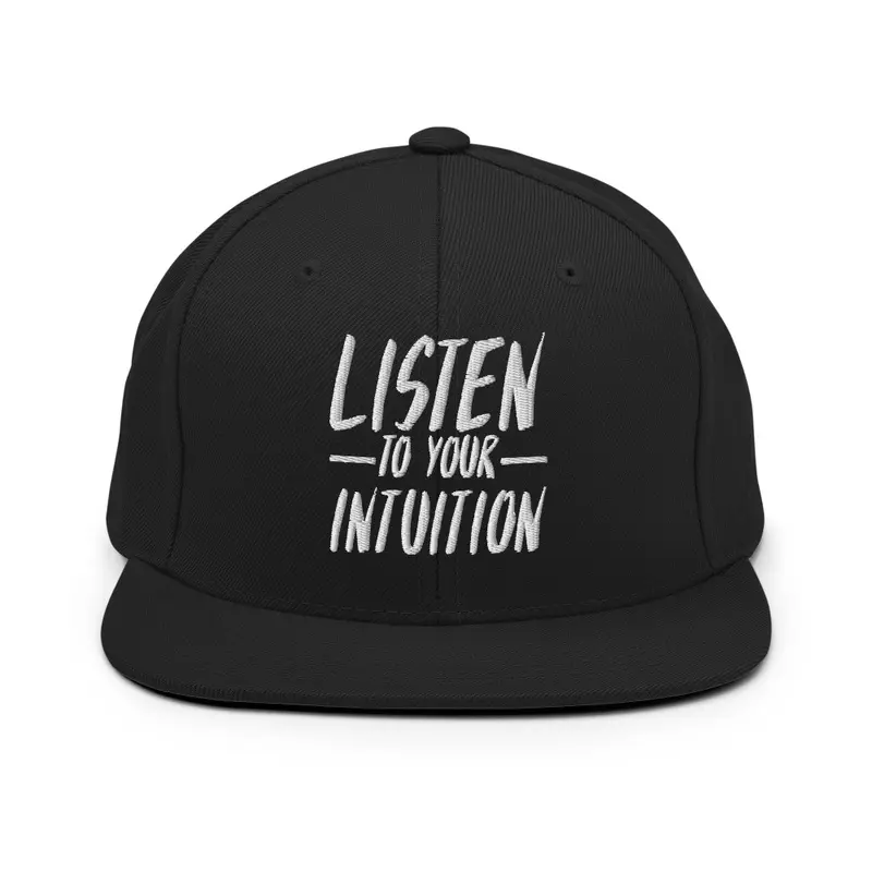 Listen To Your Intuition